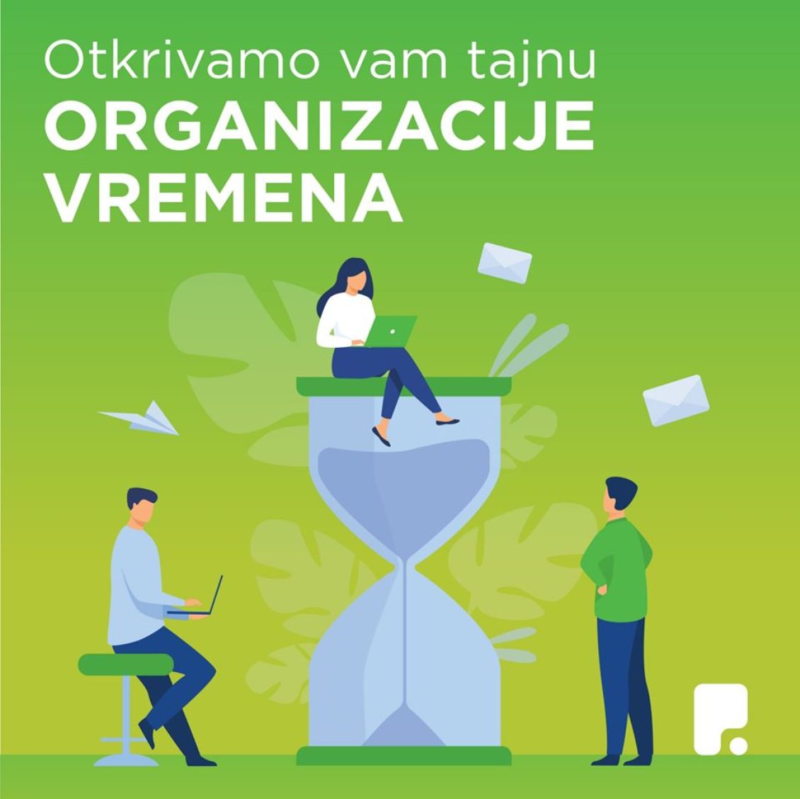 Otkrivamo vam tajnu organizacije vremena Organizacija vremena
